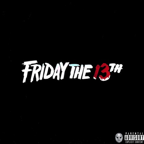 Friday The 13Th ft. Feltzin cover art