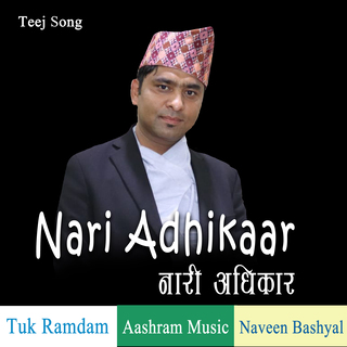 Nari Adhikaar ft. Tuk Ramdam & Naveen Bashyal cover art