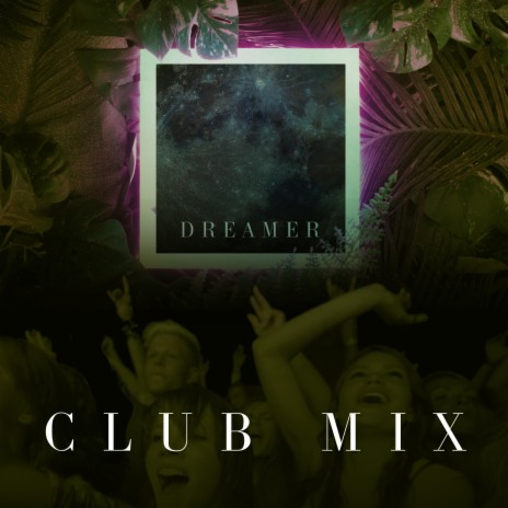 DREAMER CLUB MIX cover art