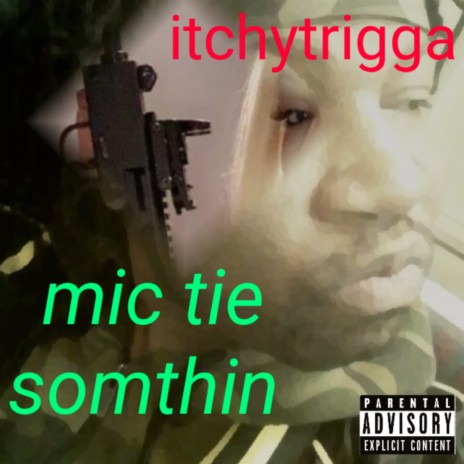 Mic Tie Somthin cover art