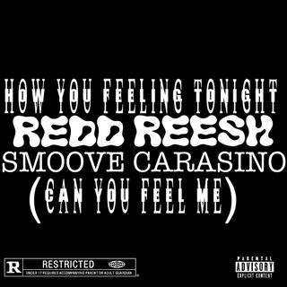 How You Feeling Tonight (Can You Feel Me) ft. Smoove Carasino