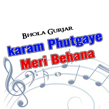 Karam Phutgaye Meri Behana cover art