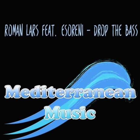 Drop The Bass (Original Mix) ft. eSoreni
