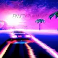 Enjoy The Wave
