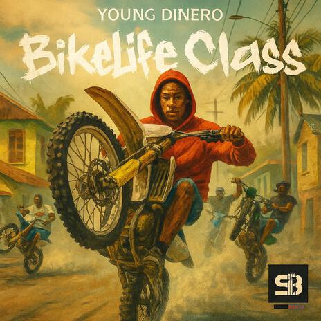 Bikelife Class ft. Young Dinero cover art