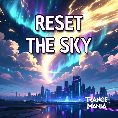 Reset the Sky