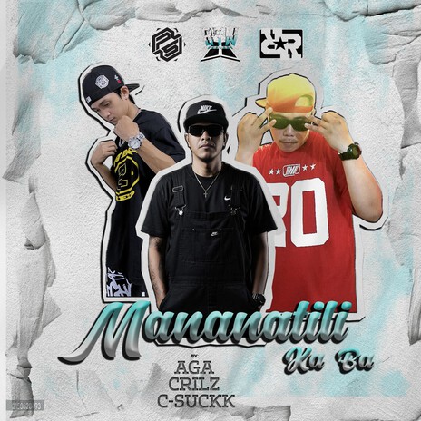 Mananatili Ka Ba ft. Crilz & C-Suckk cover art