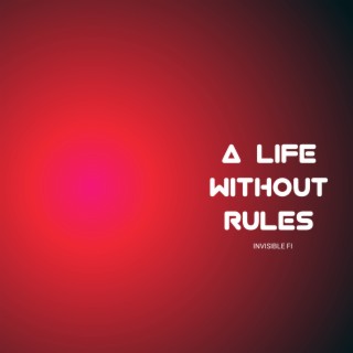 A Life Without Rules cover art