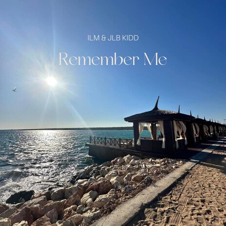 Remember Me ft. JLB KIDD cover art