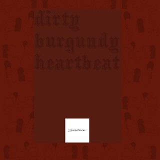 Dirty Burgundy Heartbeat