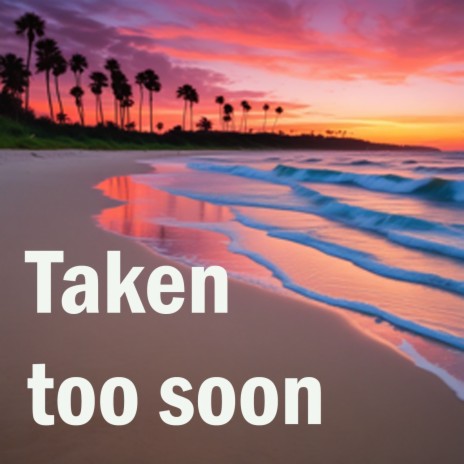 Taken Too Soon cover art