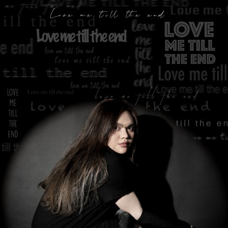 love me till the end cover art
