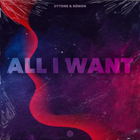 All I Want ft. Rémon cover art