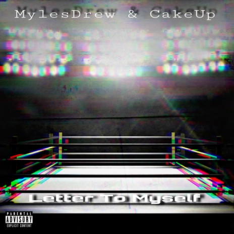 Letter To Myself ft. CakeUp cover art