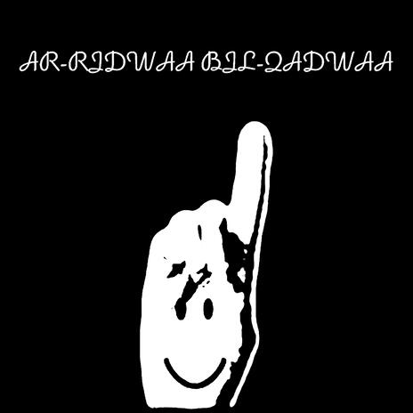 AR-RIDWAA BIL-QADWAA