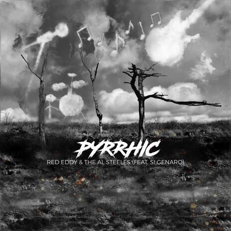 Pyrrhic ft. Al Steele & Si Genaro cover art