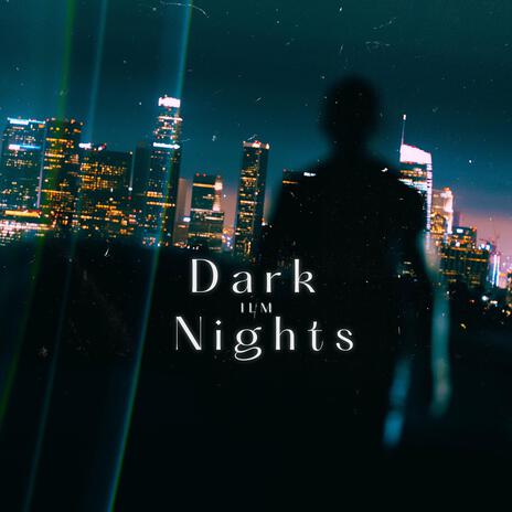 Dark Nights (Radio Edit) cover art