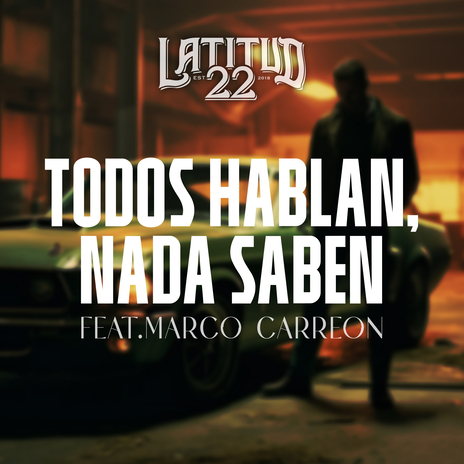 Todos hablan, nada saben (En vivo) ft. Marco Carreon cover art
