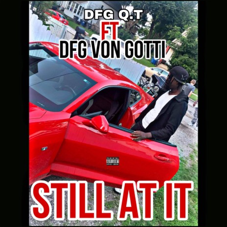 Still at it ft. DFG Von Gotti cover art