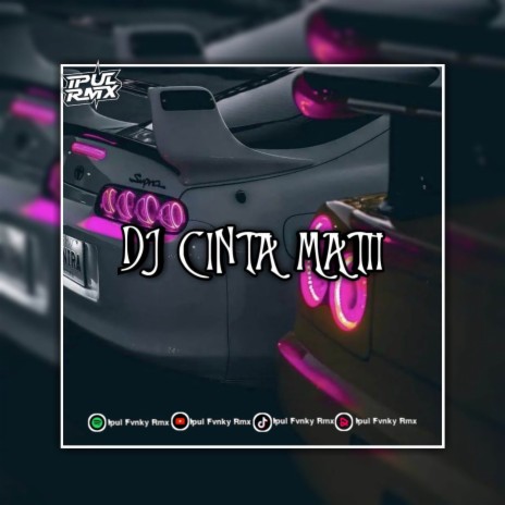 DJ CINTA MATI