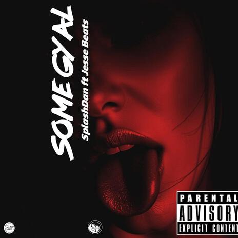 Splash Dan x Jesse Beats (Some Gyal)