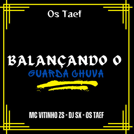Balança o Guarda Chuva ft. MC Vitinho ZS & Os Taef cover art
