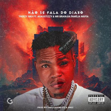 Nao se Fala do Diabo ft. Agasstizzy & Mr Brain da Familia Mafia cover art