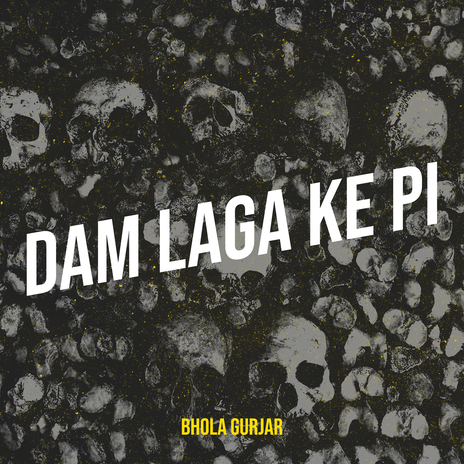 Dam Laga Ke Pi cover art