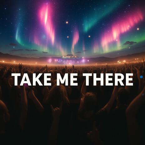 Take me there