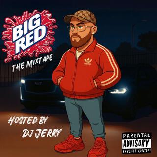 Big Red The Mixtape
