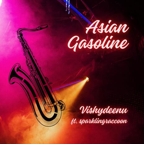 Asian Gasoline ft. sparklingraccoon cover art