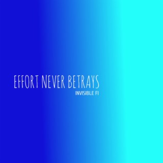 Effort Never Betrays cover art