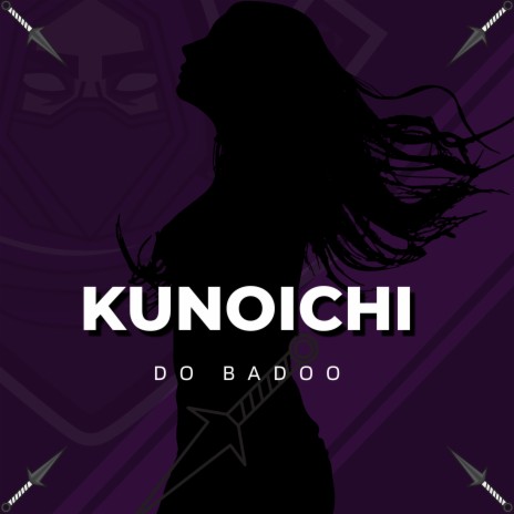 Kunoichi do Badoo ft. Dj Santiago cover art