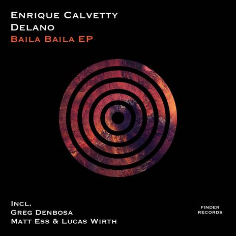 Baila Baila (Original Mix) ft. Enrique Calvetty cover art