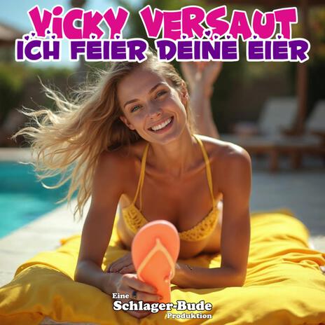 Ich feier deine Eier ft. Vicky Versaut cover art