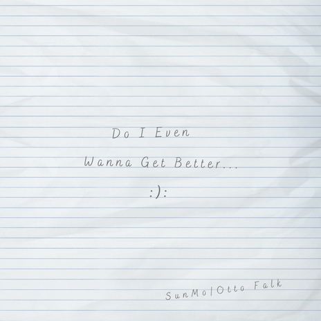 Do I Even (Wanna Get Better) ft. Otto Falk cover art