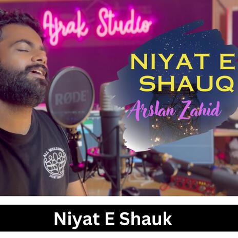 Niyate Shauk ft. Arsalan Zahid cover art