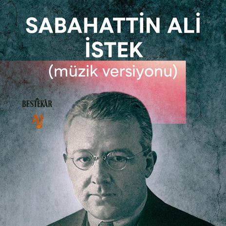 Sabahattin Ali - İstek (Müzik Versiyonu) cover art
