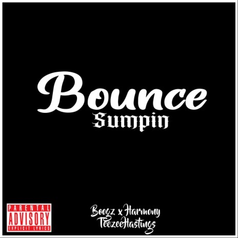 Bounce Sumpin ft. Boogz & Harmony cover art