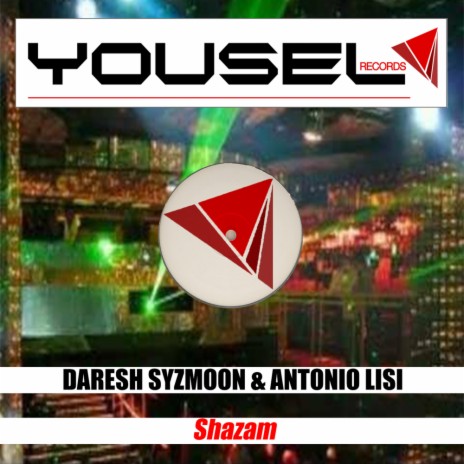 Shazam (Original Mix) ft. Antonio Lisi cover art