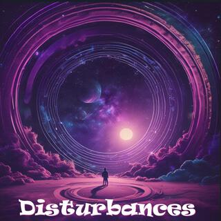 Disturbances