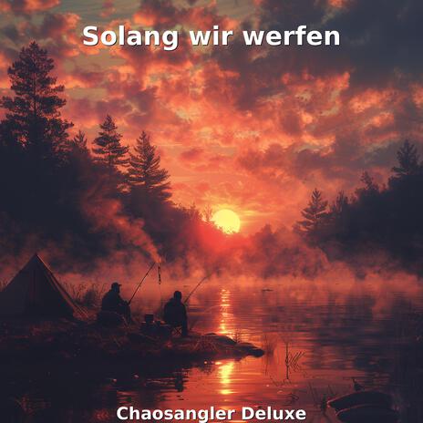 Solang wir werfen