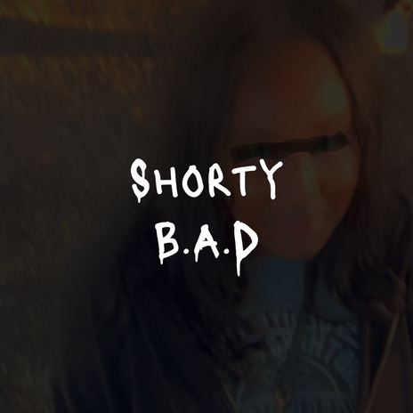 Shorty B.A.D cover art