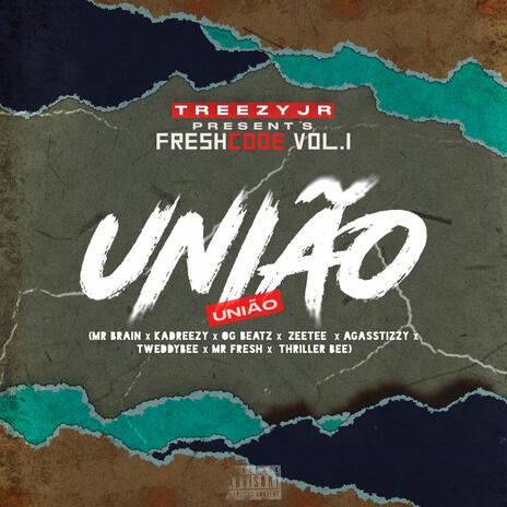Uniao ft. Mr. Brain, KaDrezy, OG Beatz, ZeeTee & Agasstizzy cover art