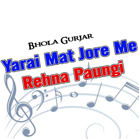 Yarai Mat Jore Me Rehna Paungi cover art