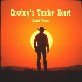 Cowboy's Tender Heart: Special Version (Special Version)