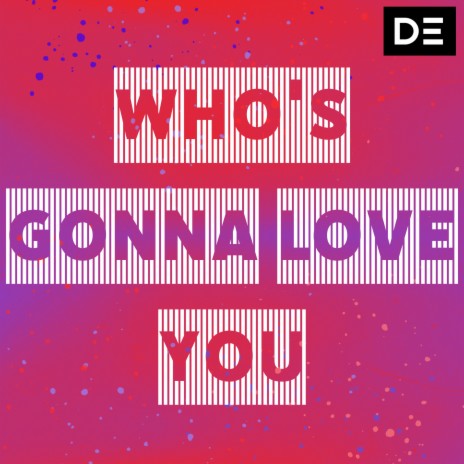 Who's Gonna Love You cover art