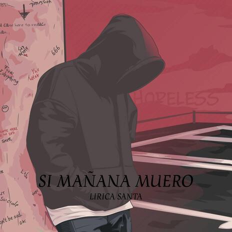 Si mañana muero