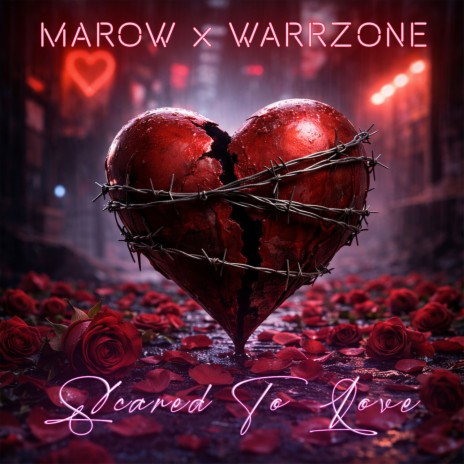 Scared to Love ft. Warrzone cover art