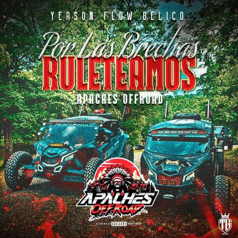 POR LAS BRECHAS RUTEAMOS (Apaches Offroad) cover art